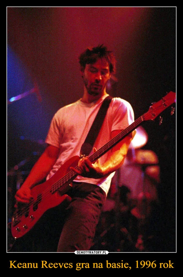 
    Keanu Reeves gra na basie, 1996 rok