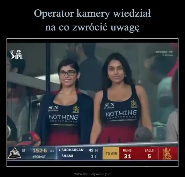 
    Operator kamery wiedział na co zwrócić uwagę