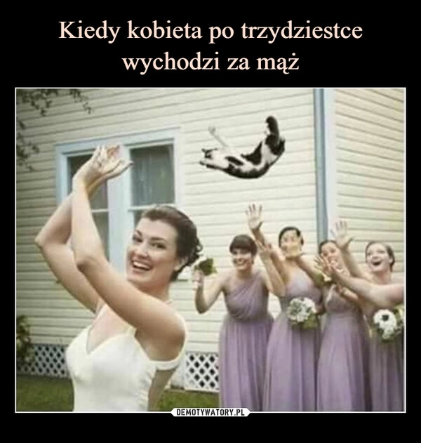 
    
Kiedy kobieta po trzydziestce wychodzi za mąż 