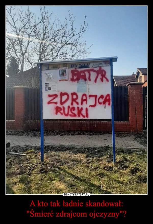
    A kto tak ładnie skandował: 