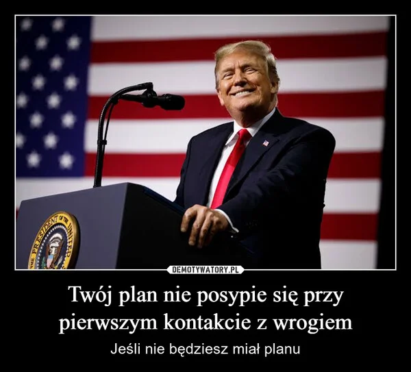 
    Twój plan nie posypie się przy pierwszym kontakcie z wrogiem