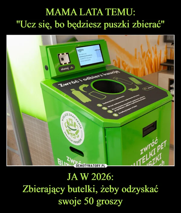 
    MAMA LATA TEMU: ''Ucz się, bo będziesz puszki zbierać'' JA W 2026: Zbierający butelki, żeby odzyskać swoje 50 groszy