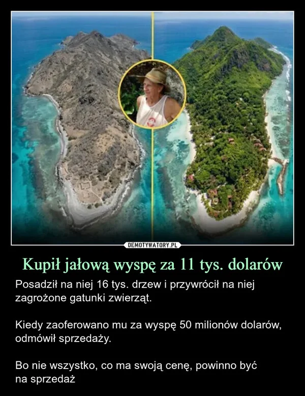 
    Kupił jałową wyspę za 11 tys. dolarów