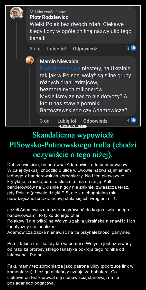 
    Skandaliczna wypowiedź PISowsko-Putinowskiego trolla (chodzi oczywiście o tego niżej).