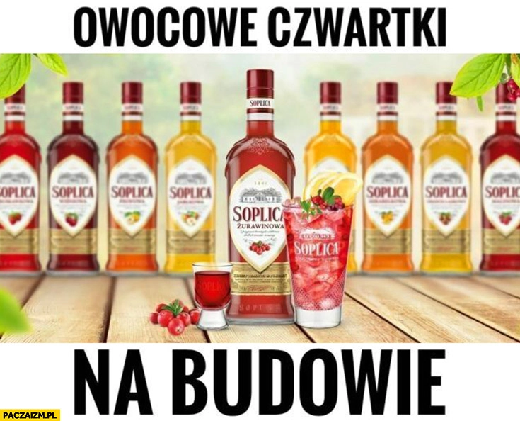 
    Owocowe czwartki na budowie Soplica nalewka owocowa