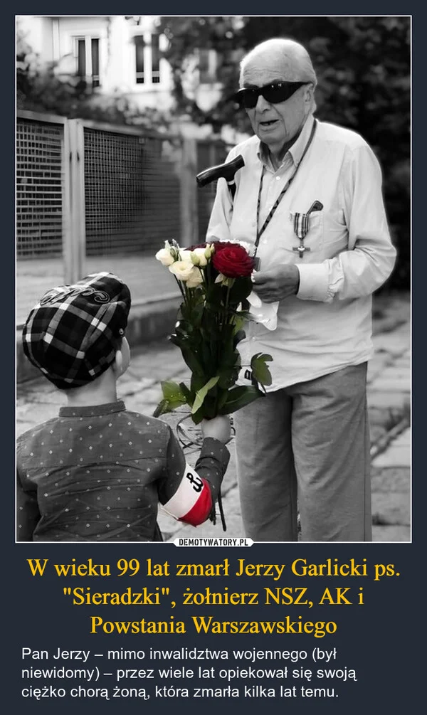 
    W wieku 99 lat zmarł Jerzy Garlicki ps. 