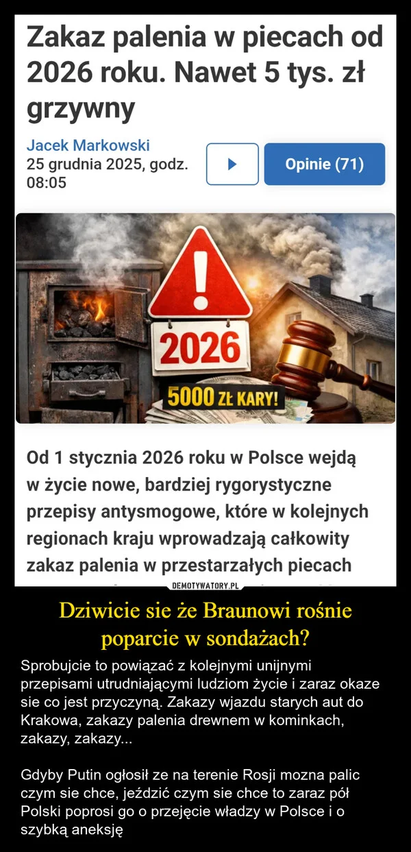 
    Dziwicie sie że Braunowi rośnie poparcie w sondażach?