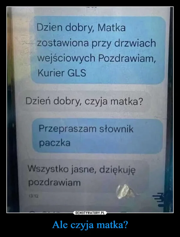 
    Ale czyja matka?