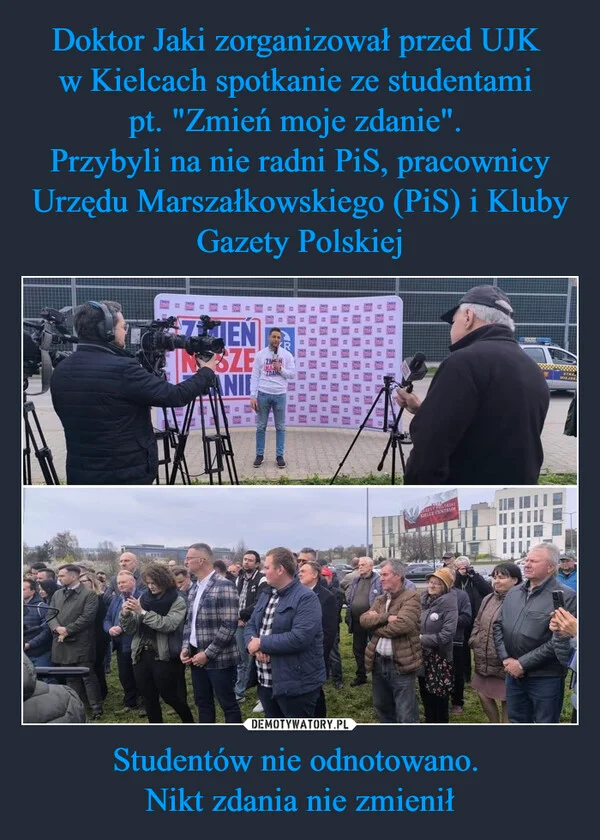 
    Doktor Jaki zorganizował przed UJK w Kielcach spotkanie ze studentami pt. 