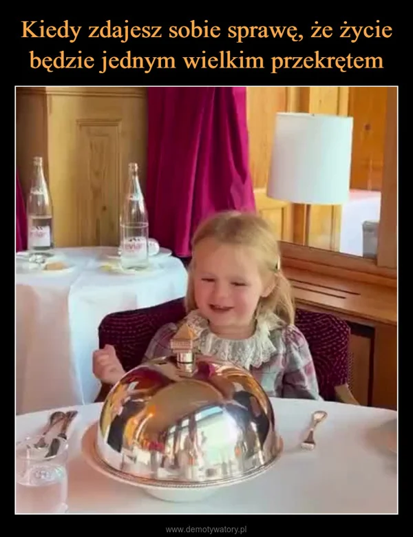 
    Kiedy zdajesz sobie sprawę, że życie będzie jednym wielkim przekrętem