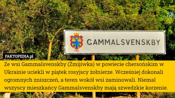 
    
			Ze wsi Gammalsvenskby (Żmijiwka) w powiecie chersońskim w Ukrainie uciekli...					