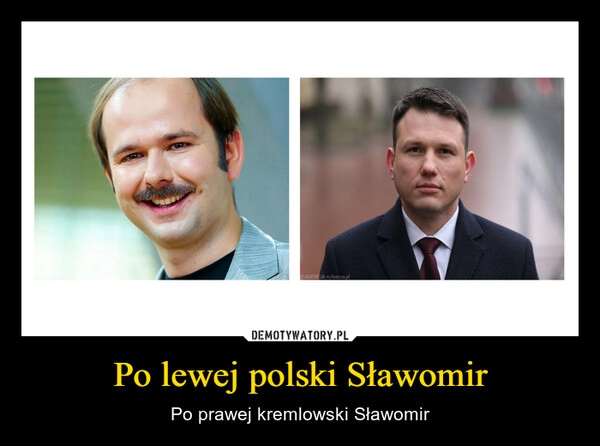 
    Po lewej polski Sławomir