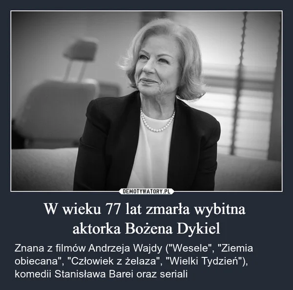 
    W wieku 77 lat zmarła wybitna aktorka Bożena Dykiel