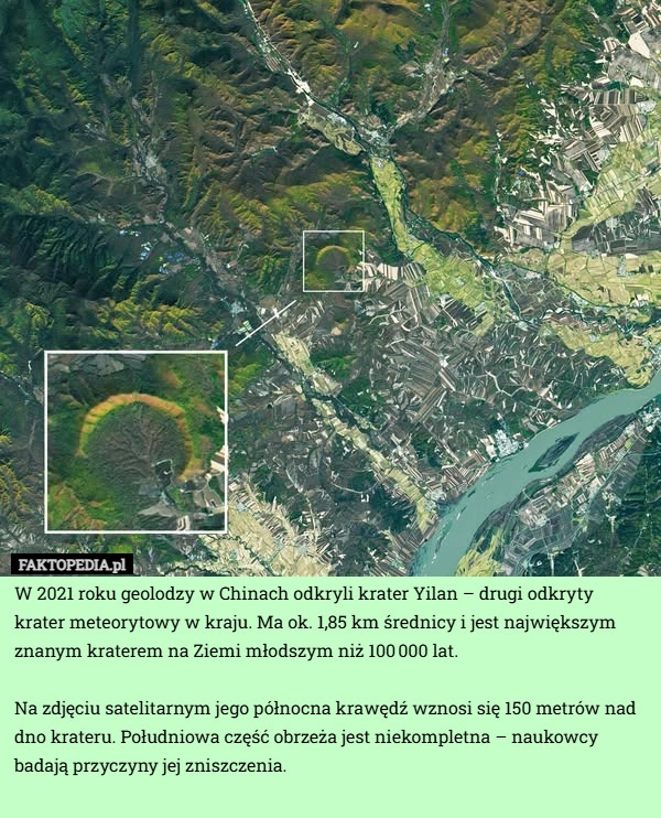 
    W 2021 roku geolodzy w Chinach odkryli krater Yilan – drugi odkryty krater