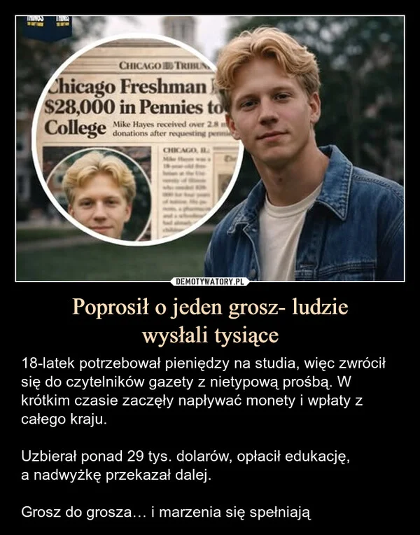 
    Poprosił o jeden grosz- ludzie wysłali tysiące