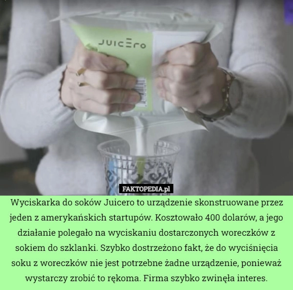 
    Wyciskarka do soków Juicero to urządzenie skonstruowane przez jeden z amerykańskich