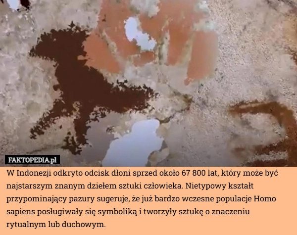 
    W Indonezji odkryto odcisk dłoni sprzed około 67 800 lat, który może być