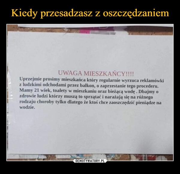 
    Kiedy przesadzasz z oszczędzaniem