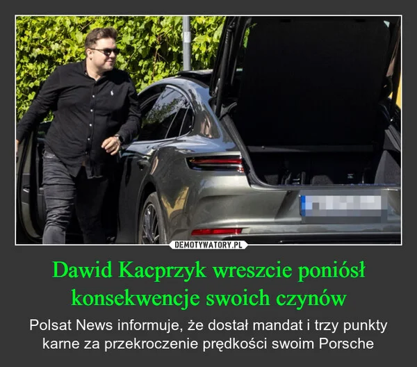 Dawid Kacprzyk wreszcie poniósł konsekwencje swoich czynów
