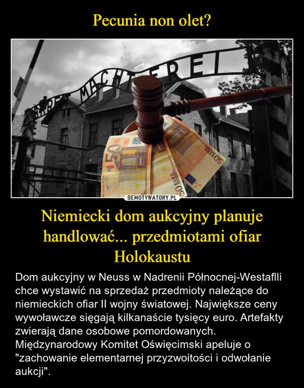 
    Pecunia non olet? Niemiecki dom aukcyjny planuje handlować... przedmiotami ofiar Holokaustu