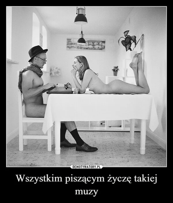Wszystkim piszącym życzę takiej muzy