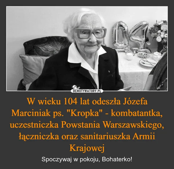 
    W wieku 104 lat odeszła Józefa Marciniak ps. 