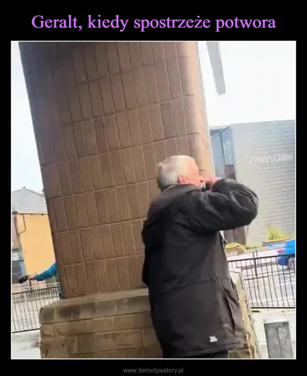 
    Geralt, kiedy spostrzeże potwora