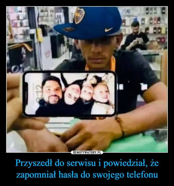 
    Przyszedł do serwisu i powiedział, że zapomniał hasła do swojego telefonu