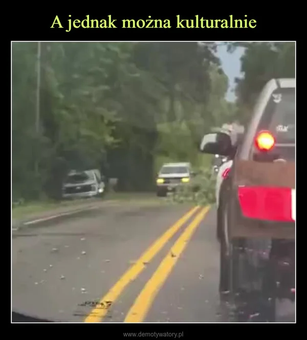 A jednak można kulturalnie