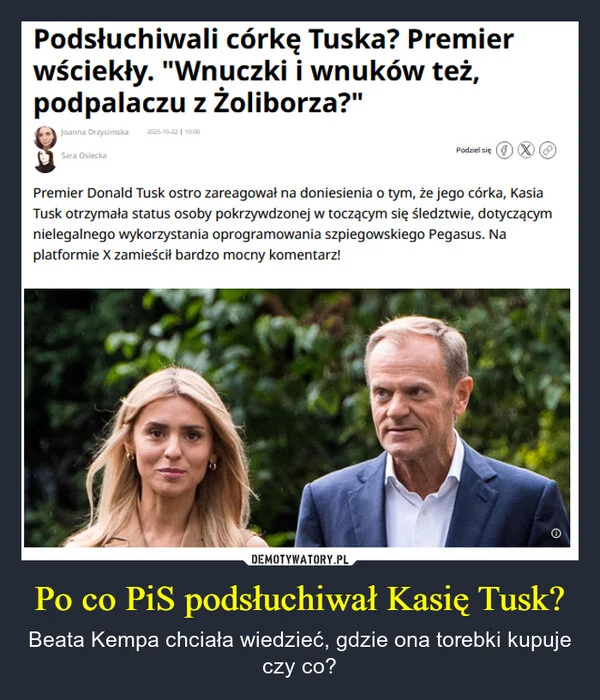 
    Po co PiS podsłuchiwał Kasię Tusk?