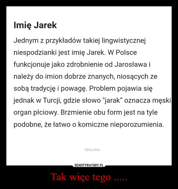 
    Tak więc tego .....