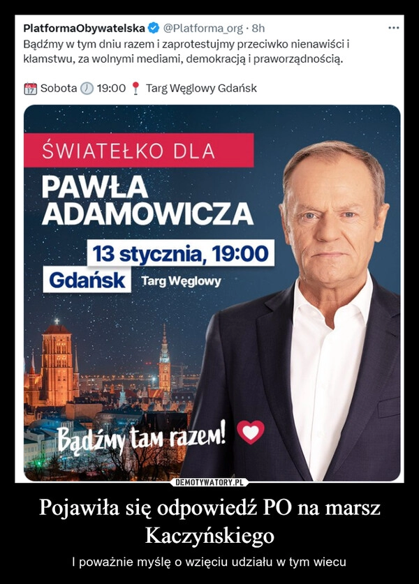 
    Pojawiła się odpowiedź PO na marsz Kaczyńskiego