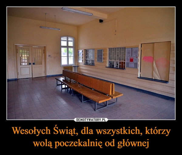 
    Wesołych Świąt, dla wszystkich, którzy wolą poczekalnię od głównej