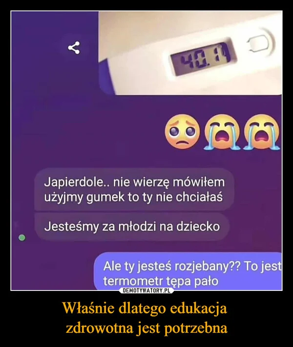 
    Właśnie dlatego edukacja zdrowotna jest potrzebna