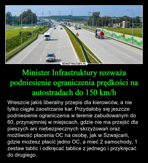 
    Minister Infrastruktury rozważa podniesienie ograniczenia prędkości na autostradach do 150 km/h