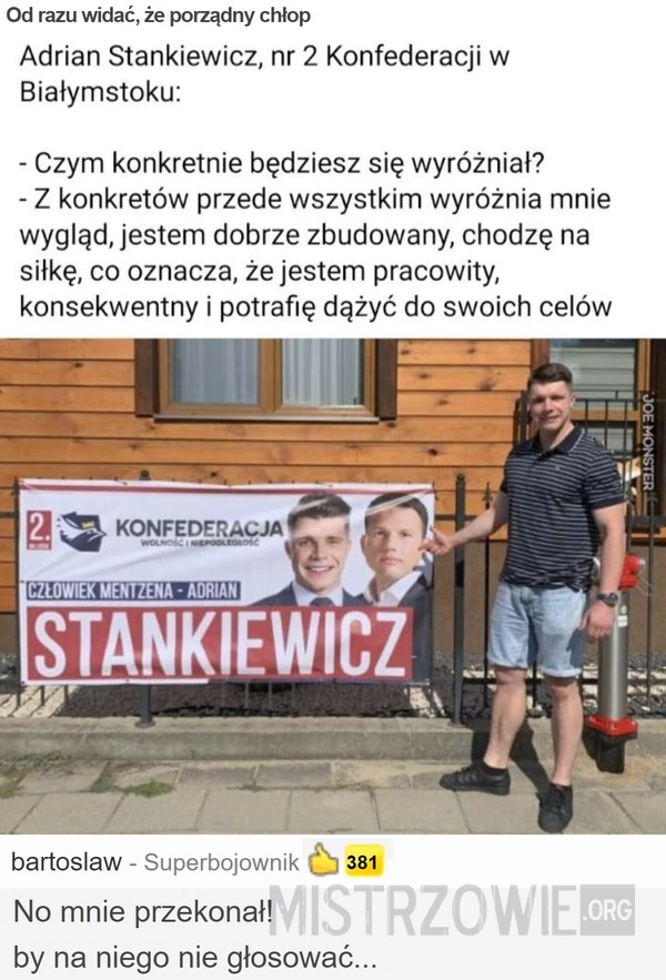 
    Od razu widać, że porządny chłop