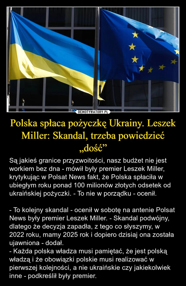 
    Polska spłaca pożyczkę Ukrainy. Leszek Miller: Skandal, trzeba powiedzieć „dość”