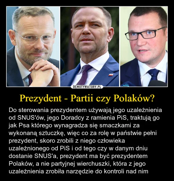 
    Prezydent - Partii czy Polaków?
