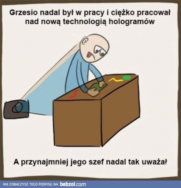 
    Praca życia