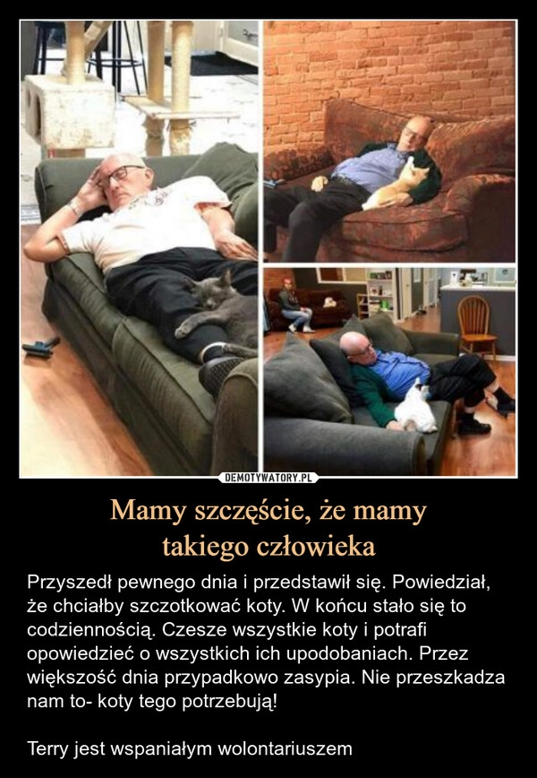 
    Mamy szczęście, że mamy
takiego człowieka