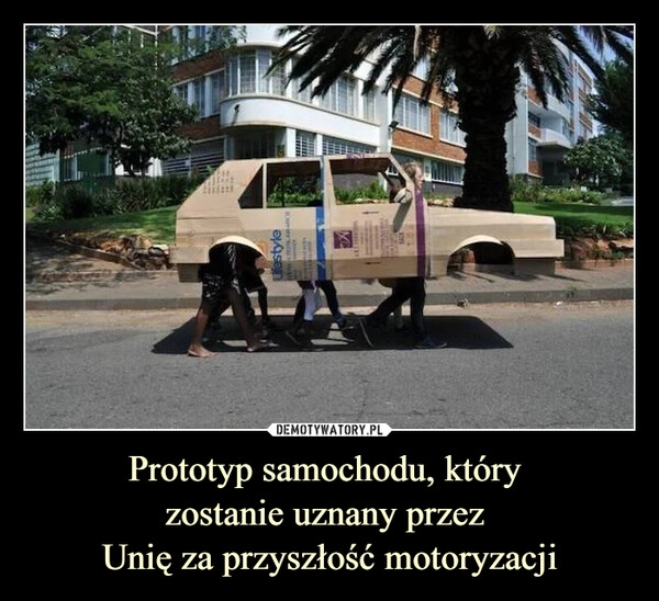 
    Prototyp samochodu, który 
zostanie uznany przez 
Unię za przyszłość motoryzacji