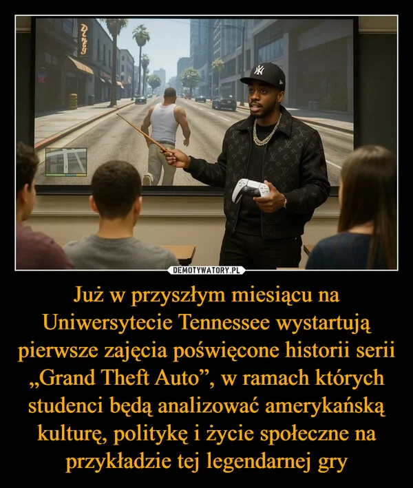 
    Już w przyszłym miesiącu na Uniwersytecie Tennessee wystartują pierwsze zajęcia poświęcone historii serii „Grand Theft Auto”, w ramach których studenci będą analizować amerykańską kulturę, politykę i życie społeczne na przykładzie tej legendarnej gry