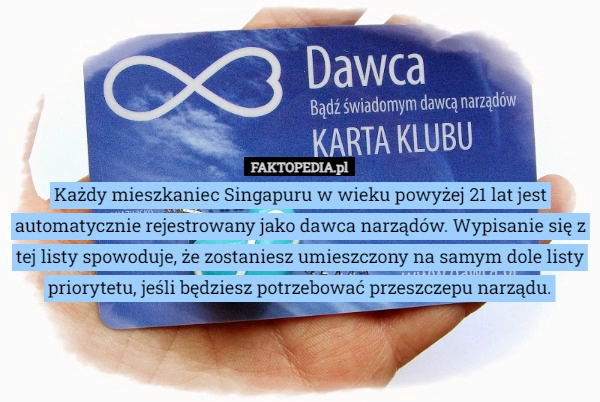 
    Każdy mieszkaniec Singapuru w wieku powyżej 21 lat jest automatycznie rejestrowany