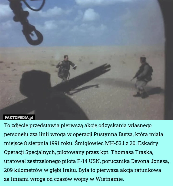 
    To zdjęcie przedstawia pierwszą akcję odzyskania własnego personelu zza...