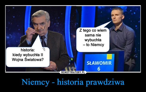 
    Niemcy - historia prawdziwa 