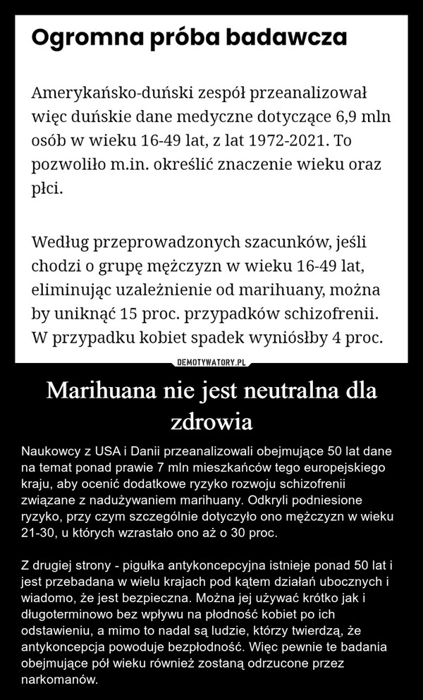 
    Marihuana nie jest neutralna dla zdrowia