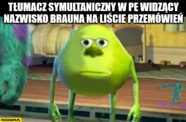 
    Tłumacz symultaniczny w PE parlamencie europejskim widzący nazwisko brauna na liście przemówień