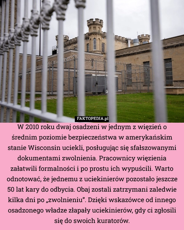 
    W 2010 roku dwaj osadzeni w jednym z więzień o średnim poziomie bezpieczeństwa