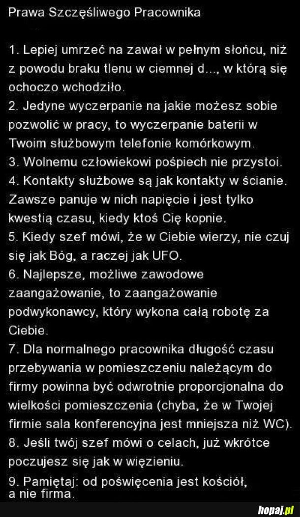 
    Prawa Szczęśliwego Pracownika