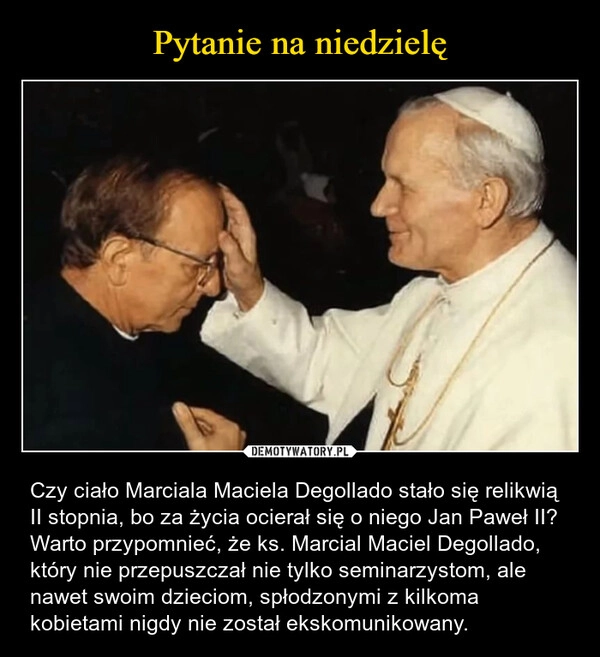 
    Pytanie na niedzielę